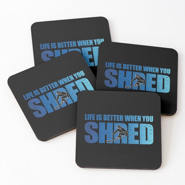 Item preview, Life Is Better When You Shred Skier Ski Lover Skiing Apres Ski designed and sold by TravelScientist.