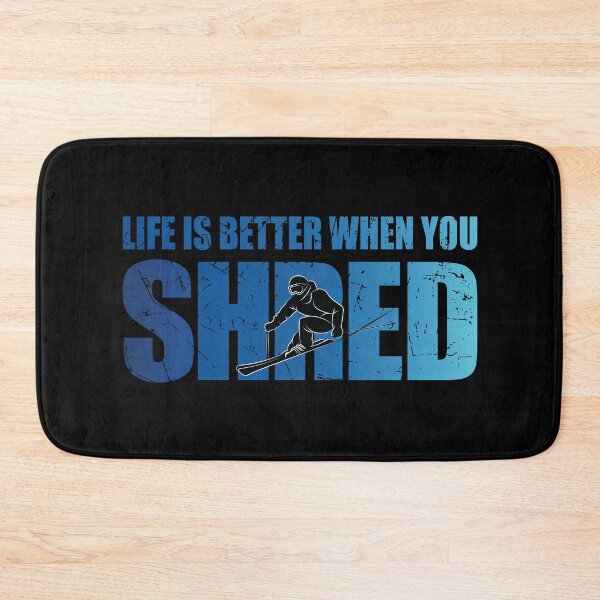 Item preview, Life Is Better When You Shred Skier Ski Lover Skiing Apres Ski designed and sold by TravelScientist.