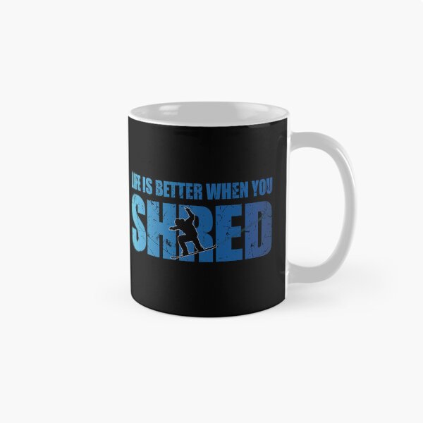 Item preview, Life Is Better When You Shred Snowboard Lover Snowboarding designed and sold by TravelScientist.