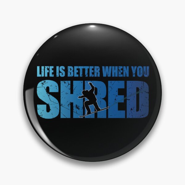 Item preview, Life Is Better When You Shred Snowboard Lover Snowboarding designed and sold by TravelScientist.