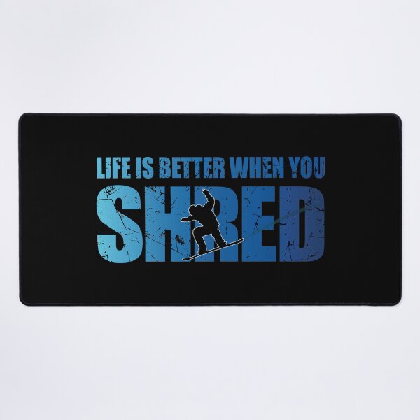 Item preview, Life Is Better When You Shred Snowboard Lover Snowboarding designed and sold by TravelScientist.