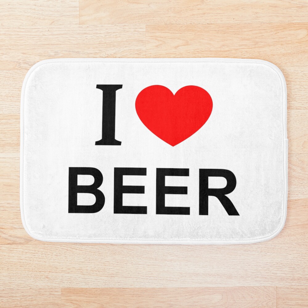 I ❤️ BEER I LOVE BEER I HEART BEER