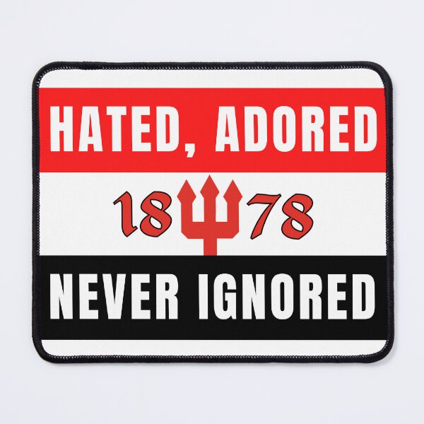 Item preview, Manchester hated, adored never ignored designed and sold by MagicFootball.