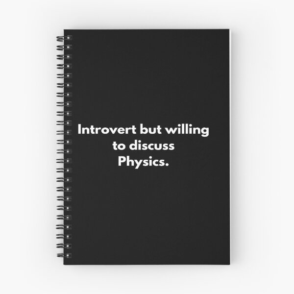 Item preview, Introvert but willing to discuss physics designed and sold by Johnquoteart.