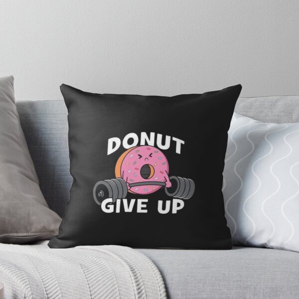 Item preview, Donut Give Up designed and sold by AME ⭐⭐⭐⭐⭐.