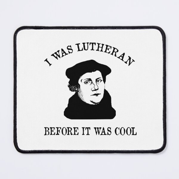 Item preview, I was Lutheran Before it was cool Martin Luther Protestant designed and sold by funnytshirtemp.