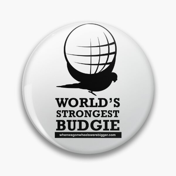 Item preview, World's Strongest Budgie designed and sold by W4BPodcasts.