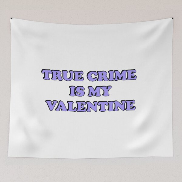 Item preview, True Crime  Is My Valentine - Funny Valentines Day for Podcasters and Podcast Lovers designed and sold by Inspirationmotivation.