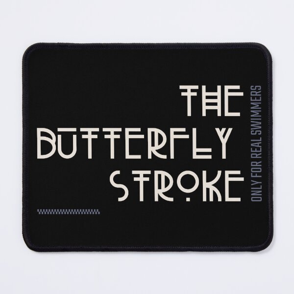 Item preview, The butterfly stroke, only for the real swimmers designed and sold by Zwembad Vergelijker.