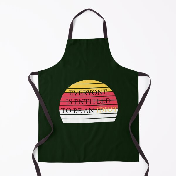Item preview, Everyone is entitled to be an idiot designed and sold by CaraLetitia.