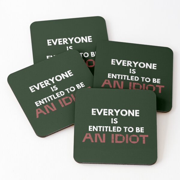 Item preview, Everyone Is Entitled To Be An Idiot                   designed and sold by CaraLetitia.