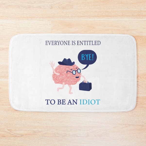 Item preview, everyone is entitled to be an idiot                  designed and sold by CaraLetitia.