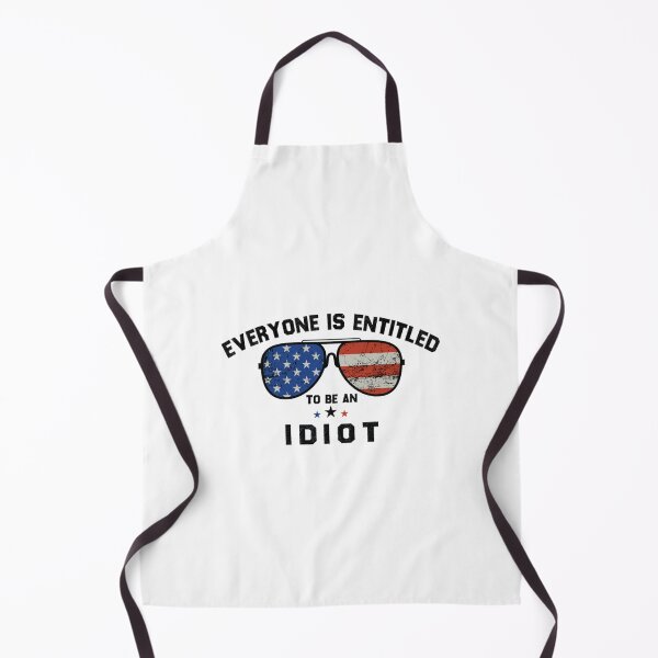 Item preview, Everyone Is Entitled To Be An Idiot                 designed and sold by CaraLetitia.