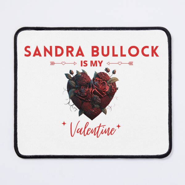 Item preview, Sandra Bullock Is My Valentine designed and sold by Itsheartshop.