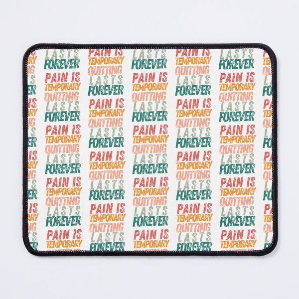 Item preview, Pain Is Temporary Quitting Lasts Forever designed and sold by Babytopia.