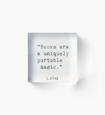 “Books are a uniquely portable magic.” Acrylic Block