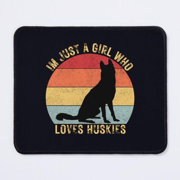 Item preview, I'm just a girl who loves huskies. designed and sold by azizashop ⭐⭐⭐⭐⭐Raoudi.