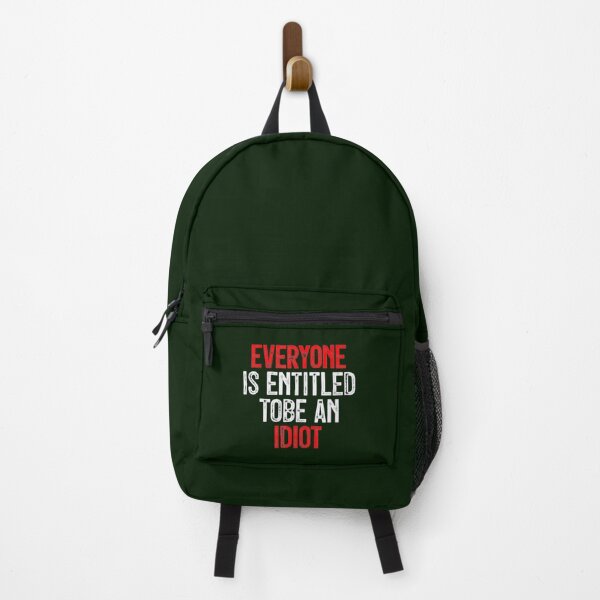 Item preview, Everyone Is Entitled To Be An Idiot designed and sold by CaraLetitia.