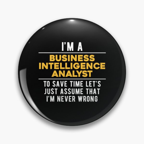Item preview, Business Intelligence Analyst Witty designed and sold by NestaReign.