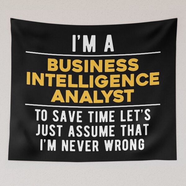 Item preview, Business Intelligence Analyst Witty designed and sold by NestaReign.