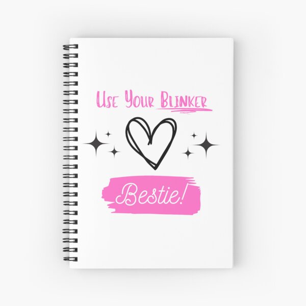 Item preview, Use your blinker bestie funny quotes designed and sold by MelodyThreads.