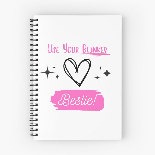 Item preview, Use your blinker bestie funny quotes designed and sold by MelodyThreads.