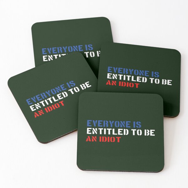 Item preview, everyone is entitled to be an idiot   (1) designed and sold by CaraLetitia.