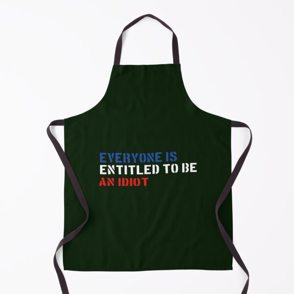 Item preview, everyone is entitled to be an idiot (1) designed and sold by CaraLetitia.
