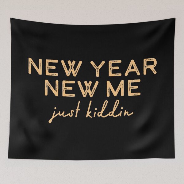 Item preview, 2023 New Year New Me Just Kiddin Pale Orange Text Typography Design designed and sold by SleepingInCo.