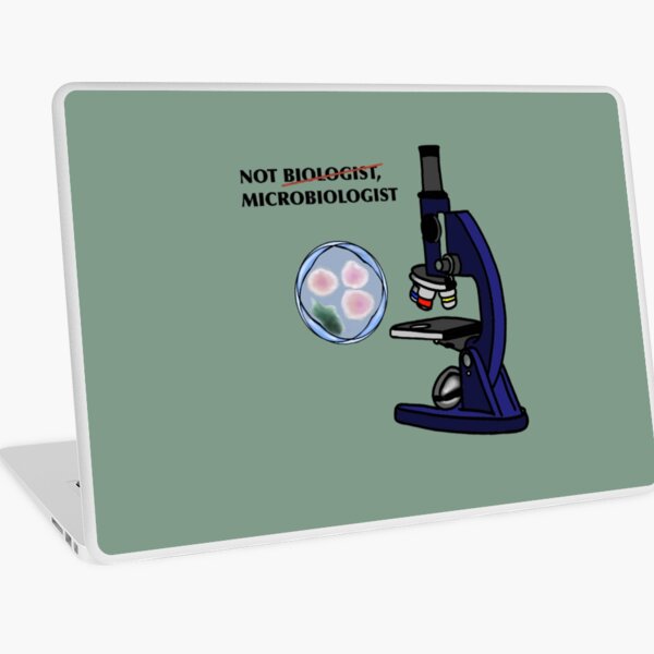 Not a biologist, microbiologist Laptop Skin