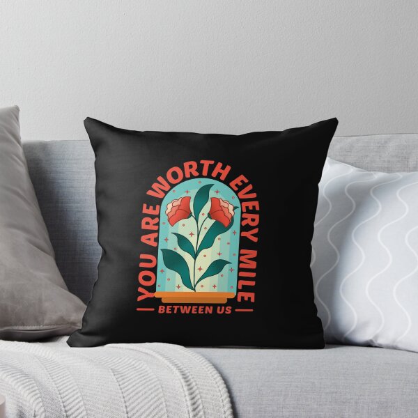 Item preview, 'You Are Worth Every Mile Between Us'- Quote Essential T-shirt designed and sold by byFizCreative.