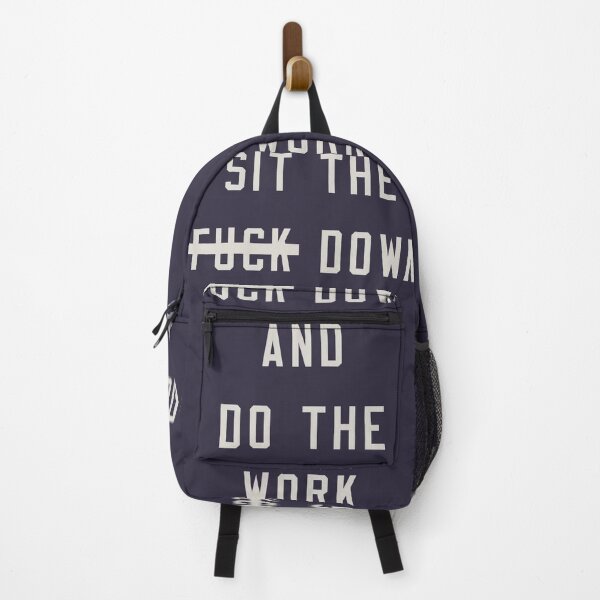 Item preview, Sit the f down and do the work designed and sold by pineconebutter.