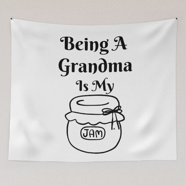 Item preview, Being A Grandma Is My Jam designed and sold by Novelty-Shirts.