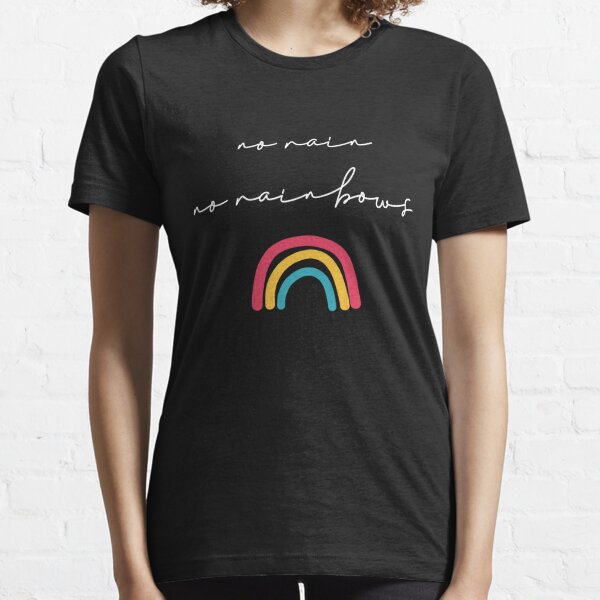 No Rain No Rainbow women's graphic tee - black