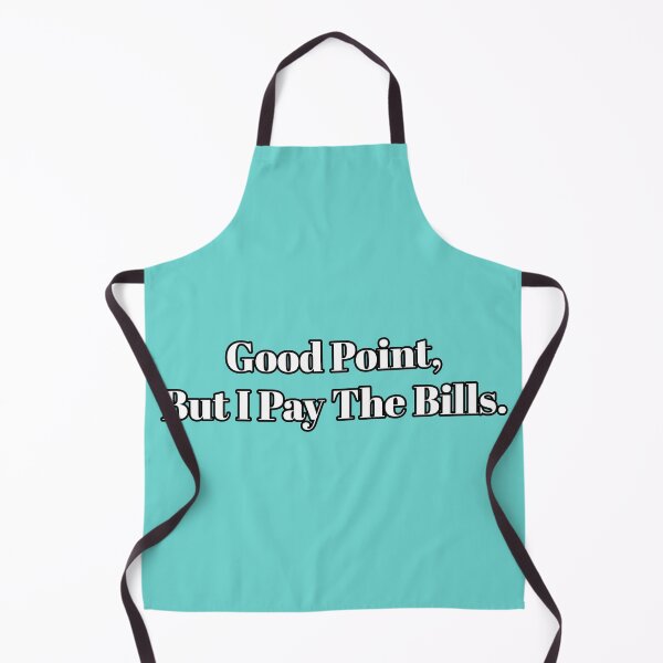 Item preview, I pay the Bills Funny Parent/Boss Design designed and sold by SilverAndGolden.