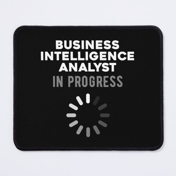 Item preview, Business Intelligence Analyst in Training designed and sold by NestaReign.