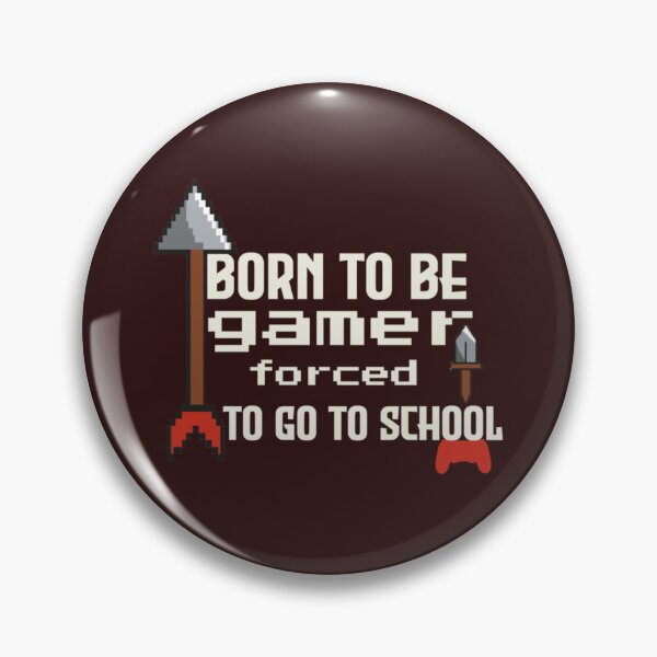 Item preview, Born To Be A Gamer Forced To Go To School. Video Game Controller illustration designed and sold by vincentdega66.