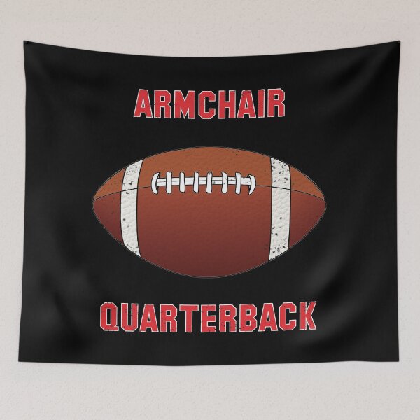 Item preview, ARMCHAIR QUARTERBACK designed and sold by ANDIBLAIR.