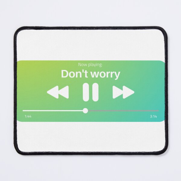 Item preview, Now playing: Don't worry designed and sold by Dagrell.