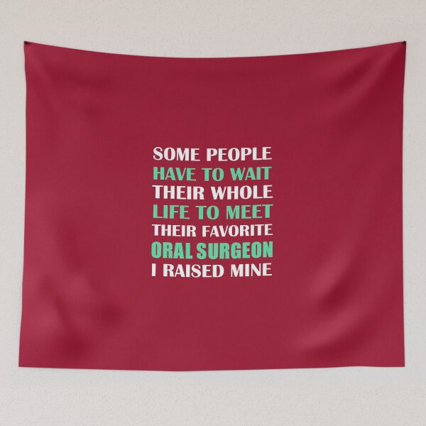 Item preview, Oral Surgeon I Raised Mine designed and sold by AlwaysAwesome.