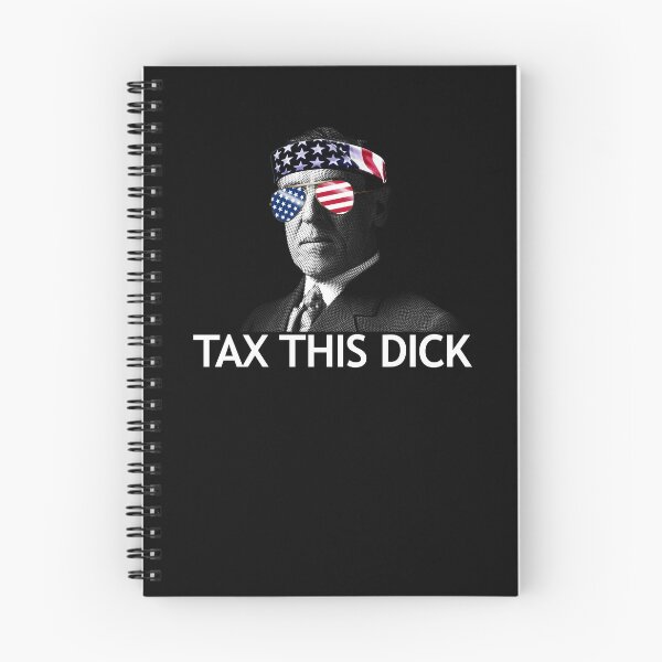 Item preview, Tax This Dick Woodrow Wilson President Wilson Tax This Dick Gear designed and sold by DynamicDesign.