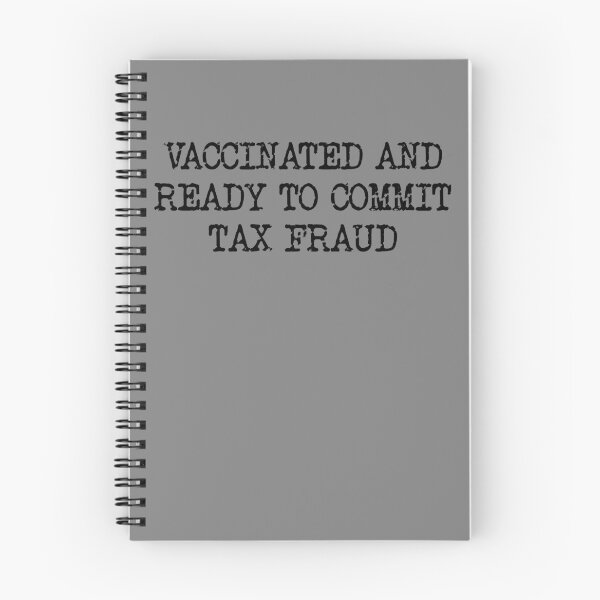 Item preview, Vaccinated And Ready To Commit Tax Fraud Gear designed and sold by DynamicDesign.