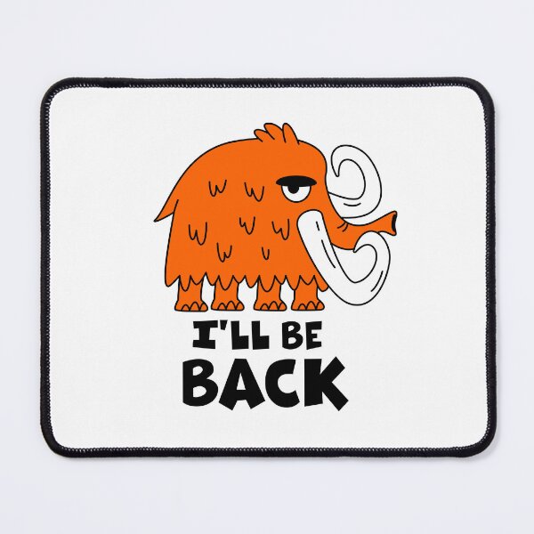 Item preview, Mammoth - I'll be back designed and sold by mesozoic shop.