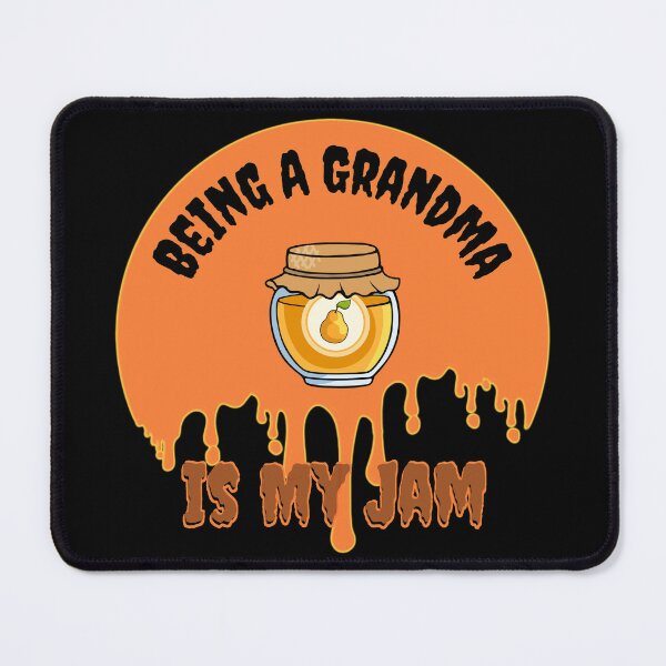Item preview, Being A Grandma Is My Jam designed and sold by Novelty-Shirts.
