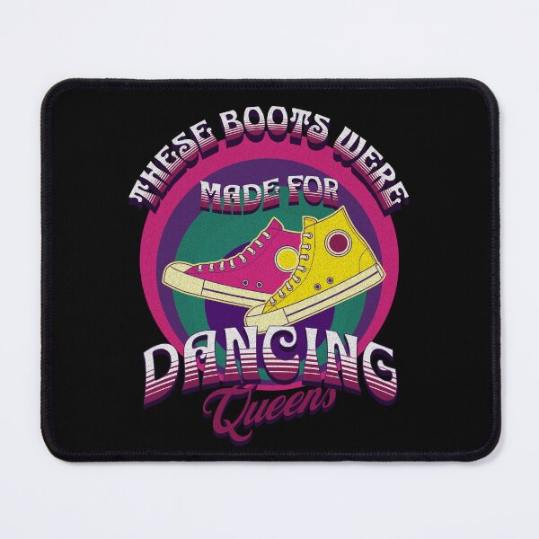 Item preview, These Boots Were Made For Dancing Queens designed and sold by theWeppen.