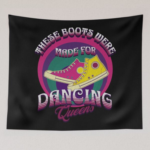 Item preview, These Boots Were Made For Dancing Queens designed and sold by theWeppen.