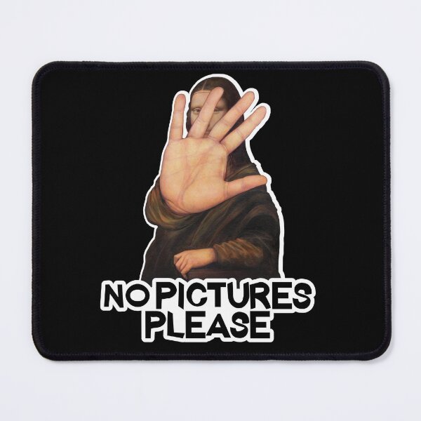 Item preview, No Pictures Please - Funny Mona Lisa design designed and sold by LordAudes.