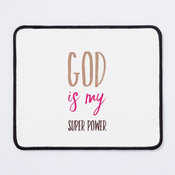 Item preview, God Is My Super Power, Spiritually Inspired And Empowered Message designed and sold by KirwanArt.