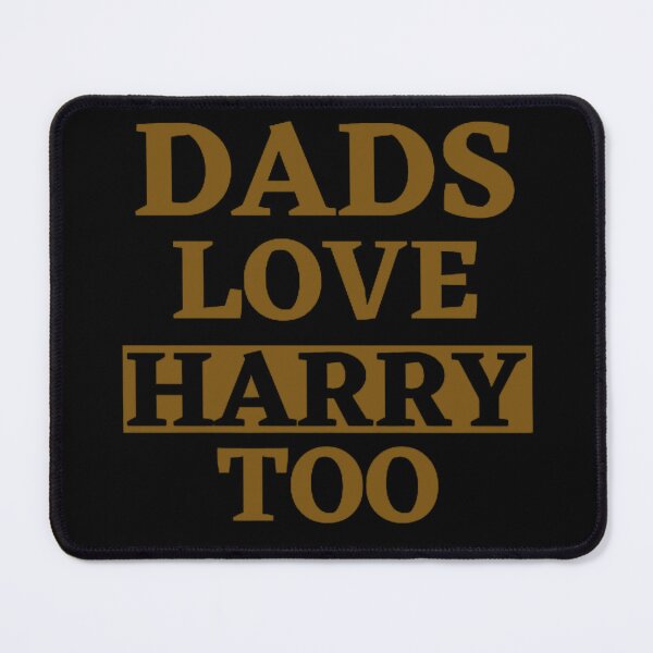 Item preview, DADS LOVE HARRY TOO HARRY STYLES designed and sold by mystylecorner.