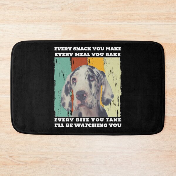 Item preview, Great Dane Every Snack You Make designed and sold by Trinket-Trickster.